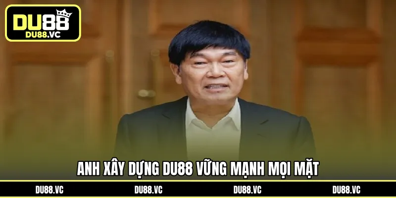 Anh xây dựng DU88 vững mạnh mọi mặt 