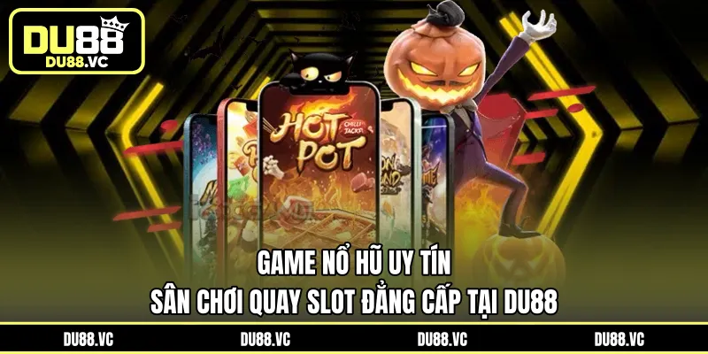game nổ hũ uy tín