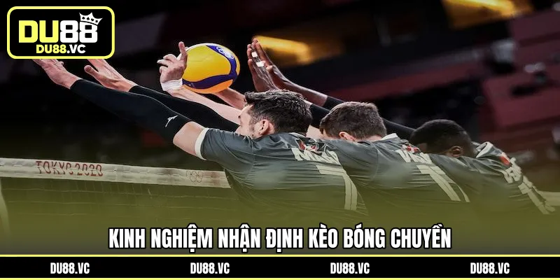 Kinh nghiệm nhận định kèo bóng chuyền