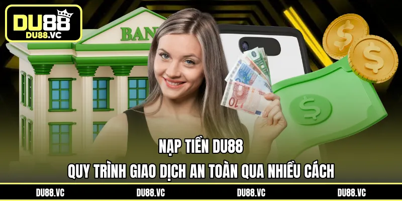 nạp tiền DU88