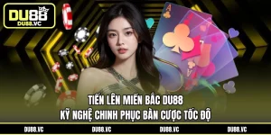 Tiến Lên Miền Bắc